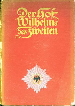 Immagine del venditore per Der Hof Wilhelms des Zweiten. venduto da Wittenborn Art Books