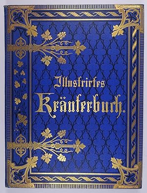 Illustrirtes Kräuterbuch. Aquarelle von Prof. Adolf Schroedter. Bremen, C. Ed. Müller (um 1870). ...