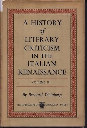 Seller image for A History Of Literary Criticism In The Italian Renaissance - Volume I and II - 2 Volumes for sale by West Portal Books