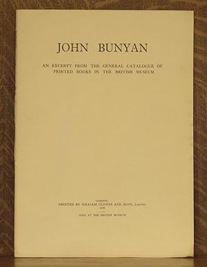 JOHN BUNYAN - AN EXCERPT FROM THE GENERAL CATALOGUE OF PRINTED BOOKS IN THE BRITISH MUSEUM