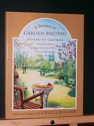 Seller image for A Bouquet of Garden Writing: Selected from Five Grand Masters for sale by Tree Frog Fine Books and Graphic Arts