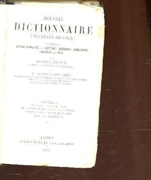 Seller image for NOUVEAU DICTIONNAIRE UNIVERSEL ILLUSTRE - CONTENANT Langue franaise - Histoire, biograhpie, gographie, sciences et arts. for sale by Le-Livre