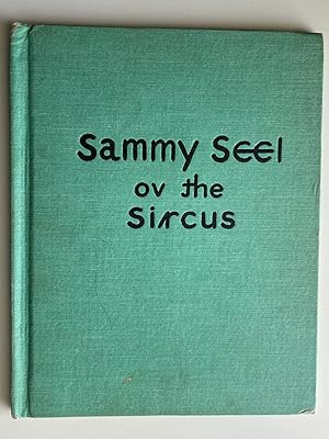 Image du vendeur pour Sammy Seel Ov the Sircus (Sammy Seal of the Circus) mis en vente par M.S.  Books