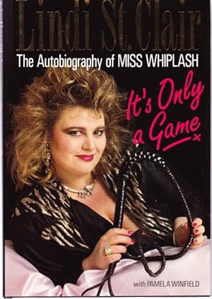 Seller image for It's Only A Game : The Autobiography of Miss Whiplash for sale by Lazy Letters Books