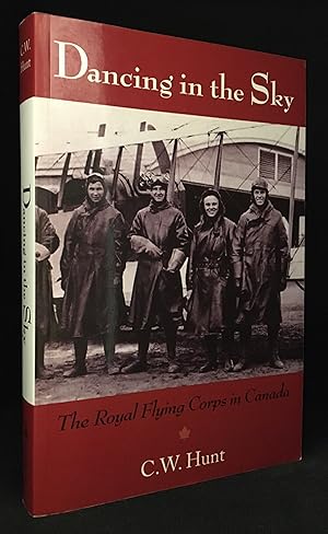 Immagine del venditore per Dancing in the Sky; The Royal Flying Corps in Canada venduto da Burton Lysecki Books, ABAC/ILAB