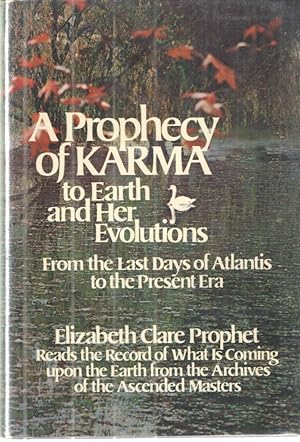 A Prophecy of Karma to Earth and Her Evolution