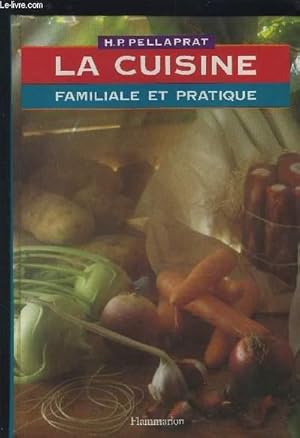 Seller image for LA CUISINE - FAMILIALE ET PRATIQUE - PATISSERIE, ENTREMETS, GLACES, CONSERVES, CONFITURES, BOISSONS, ET CUISINE DE REGIME - 500 RECETTES. for sale by Le-Livre