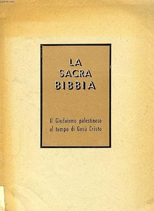 Bild des Verkufers fr IL GIUDAISMO PALESTINESE AL TEMPO DI GESU' CRISTO (LA SACRA BIBBIA) zum Verkauf von Le-Livre