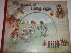 Bild des Verkufers fr The Land of Long Ago. A Visit to Fairyland with Humpty Dumpty zum Verkauf von White Fox Rare Books, ABAA/ILAB