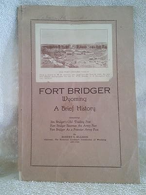 Immagine del venditore per Fort Bridger Wyoming: a Brief History venduto da Prairie Creek Books LLC.