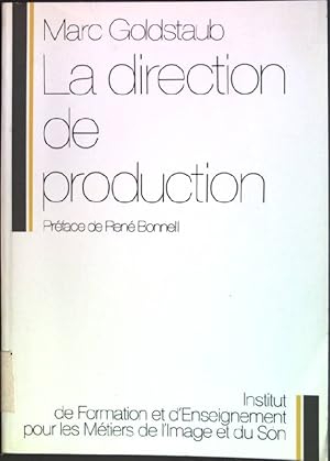 Seller image for La direction de production for sale by books4less (Versandantiquariat Petra Gros GmbH & Co. KG)