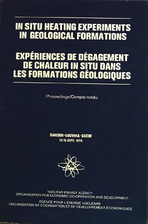 Bild des Verkufers fr In Situ Heating Experiments in Geological Formations / Expriences de dgagement de chaleur in Situ dans les formations gologiques zum Verkauf von books4less (Versandantiquariat Petra Gros GmbH & Co. KG)