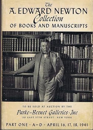 Seller image for The A. Edward Newton Collection of Books and Manuscripts: Part One: A-D: Rare Books, Original Drawings, Autograph Letters, and Manuscripts for sale by Round Table Books, LLC