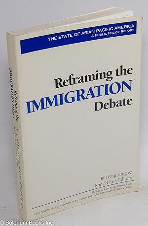 Bild des Verkufers fr The State of Asian America: Reframing the Immigration Debate zum Verkauf von Bolerium Books Inc.