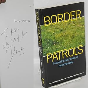 Imagen del vendedor de Border patrols; policing the boundaries of heterosexuality a la venta por Bolerium Books Inc.