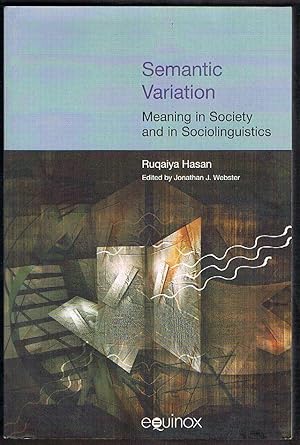 Semantic Variation: Meaning in Society and in Sociolinguistics