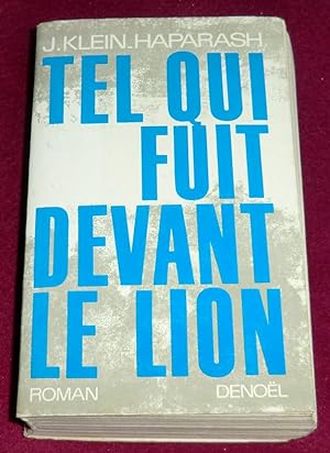 Seller image for TEL QUI FUIT DEVANT LE LION - Roman for sale by LE BOUQUINISTE