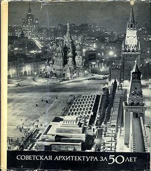 50 Years of Soviet Architecture