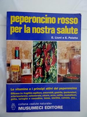 Bild des Verkufers fr PEPERONCINO ROSSO PER LA NOSTRA SALUTE" zum Verkauf von Historia, Regnum et Nobilia