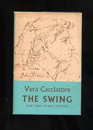 THE SWING - AND TWO OTHER STORIES