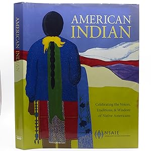 Image du vendeur pour American Indian: Celebrating the Voices, Traditions, & Wisdom of Native Americans mis en vente par Shelley and Son Books (IOBA)