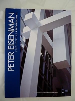 Seller image for L'Architettura, I Protagonisti 7 - PETER EISENMAN" for sale by Historia, Regnum et Nobilia