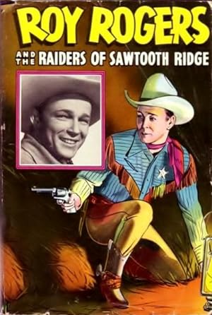 Seller image for Roy Rogers and the Raiders of Sawtooth Ridge for sale by Fireproof Books
