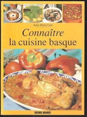 Bild des Verkufers fr Connaitre La Cuisine Basque. 1990. zum Verkauf von Janet Clarke Books ABA