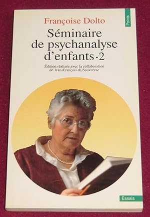 Bild des Verkufers fr SEMINAIRE DE PSYCHANALYSE D'ENFANTS - Tome 2 zum Verkauf von LE BOUQUINISTE