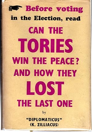 Imagen del vendedor de Can the Tories Win the Peace? And How They Lost the Last One (Victory Book Series) a la venta por Dorley House Books, Inc.