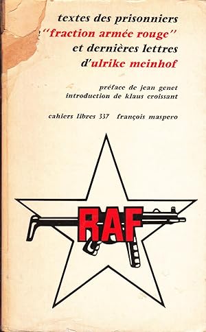 Textes des prisonniers "fraction armée rouge" et dernières lettres d'Ulrike Meinhof