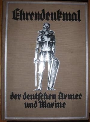 Bild des Verkufers fr Ehrendenkmal der Deutschen Armee und Marine 1871 - 1918. zum Verkauf von Antiquariat Johann Forster
