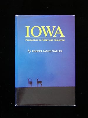 Iowa: Perspectives on Today and Tomorrow