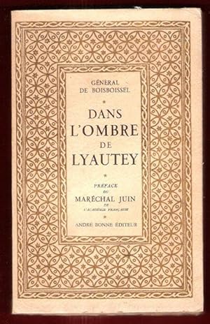 Dans L'ombre De Lyautey