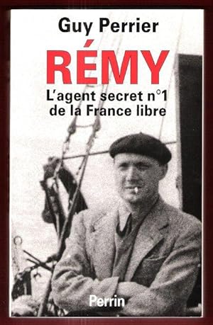 REMY L'agent Secret N°1 De La France Libre