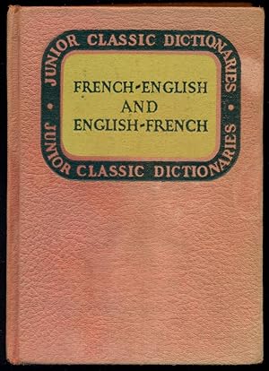 JUNIOR CLASSIC FRENCH DICTIONARY : French-English & English-French : Revised Edition (Junior Clas...