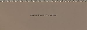 Seller image for BRUTUS KILLED CAESAR for sale by Andrew Cahan: Bookseller, Ltd., ABAA