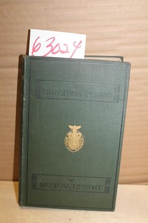 Imagen del vendedor de Third or transition Period of Musical History A Course of Lectures delivered at the Royal Institution of Great Britain a la venta por Princeton Antiques Bookshop