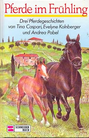 Seller image for Pferde im Frhling. 3 Pferdegeschichten. for sale by Online-Buchversand  Die Eule