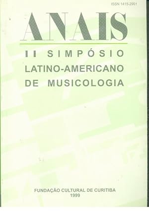 ANAIS II SIMPÓSIO LATINO-AMERICANO DE MUSICOLOGIA