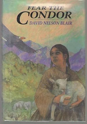 Image du vendeur pour Fear the Condor mis en vente par Dan Glaeser Books