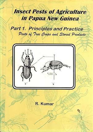 Seller image for Insect Pests of Agriculture in Papua New Guinea Part 1: Principles and Practice Pests of Tree Crops and Stored Products for sale by Masalai Press