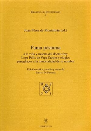 Immagine del venditore per Fama postuma. A la vida y muerte del doctor Frey Lope Flix de Vega Carpio y elogios panegiricos a la immortalidad de su nombre. venduto da FIRENZELIBRI SRL