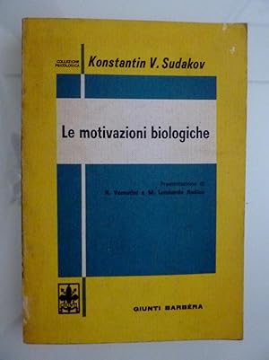 "Collezione Psicologica - LE MOTIVAZIONI BIOLOGICHE Presentazione di R. Venturini e M. Lombardo R...