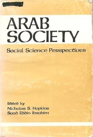 Seller image for Arab Society: Social Science Perspectives for sale by Works on Paper