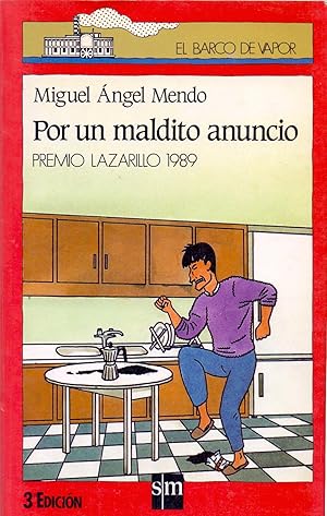 Image du vendeur pour POR UN MALDITO ANUNCIO - ( PREMIO LAZARILLO ) mis en vente par Libreria 7 Soles
