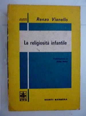 Immagine del venditore per Collezione Psicologica - LA RELIGIOSITA' INFANTILE Presentazione di Guido Petter" venduto da Historia, Regnum et Nobilia