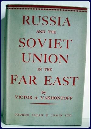 Imagen del vendedor de RUSSIA AND THE SOVIET UNION IN THE FAR EAST. a la venta por Parnassus Book Service, Inc