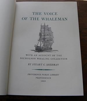 Seller image for THE VOICE OF THE WHALEMAN WITH AN ACCOUNT OF THE NICHOLSON WHALING COLLECTION for sale by Parnassus Book Service, Inc