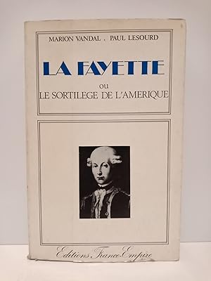 Immagine del venditore per Lafayette: Le sortilge de l'Amerique venduto da Librera Miguel Miranda